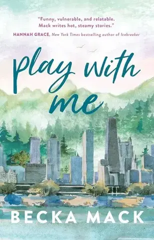 Romantická beletria Play with Me - Becka Mack