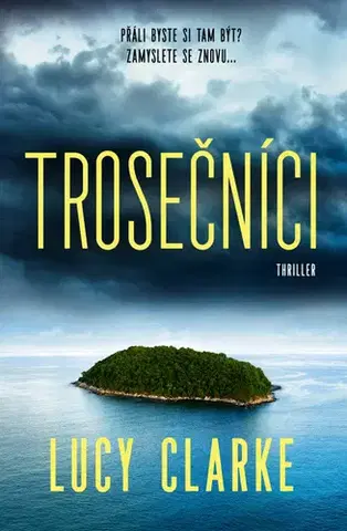 Detektívky, trilery, horory Trosečníci - Lucy Clarkeová
