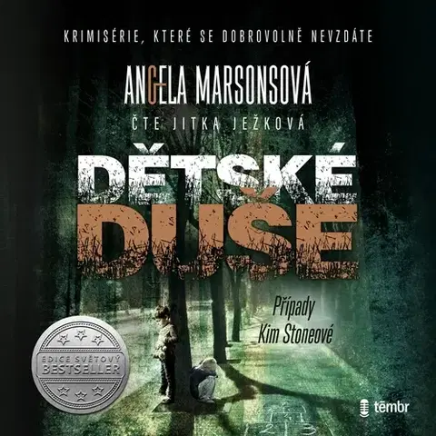 Detektívky, trilery, horory Témbr Dětské duše