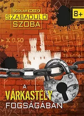 Dobrodružstvo, napätie, western Szabadulószoba 2: A várkastély fogságában - Anne Scheller,Martine Richter,Bán Zoltán András