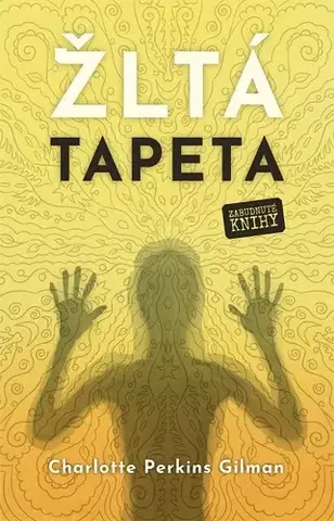 Detektívky, trilery, horory Žltá tapeta - Gilman Perkins Charlotte