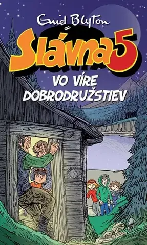 Dobrodružstvo, napätie, western Slávna päťka vo víre dobrodružstiev - Enid Blyton