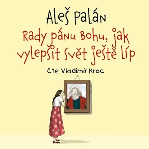 Odborná a populárno-náučná literatúra Tympanum Rady pánu Bohu, jak vylepšit svět ještě líp