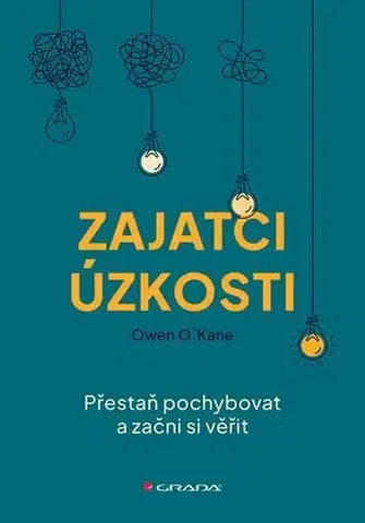 Psychológia, etika Zajatci úzkosti - Owen O´Kane