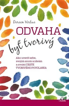 Ezoterika - ostatné Odvaha byť tvorivý - Doreen Virtue