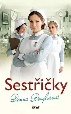 Romantická beletria Sestřičky - Donna Douglasová