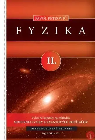 Pre vysoké školy Fyzika II. (piate doplnené vydanie) - Pavol Petrovič