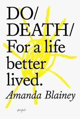 Sociológia, etnológia Do Death - Amanda Blainey