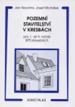 Učebnice pre SŠ - ostatné Pozemní stavitelství v kresbách - Jozef Michálek,Jan Novotný