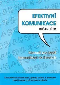 Biznis a kariéra Efektivní komunikace - Dušan Jílek