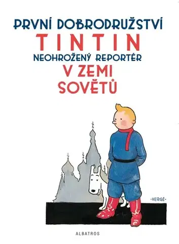 Komiksy Tintin 1: Tintin v zemi Sovětů - Herge,Kateřina Vinšová