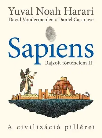 Svetové dejiny, dejiny štátov Sapiens - Rajzolt történelem II. - Yuval Noah Harari,Péter Torma