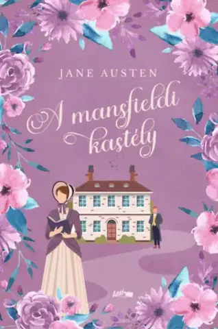 Svetová beletria A mansfieldi kastély - (Különleges kiadás) - Jane Austen