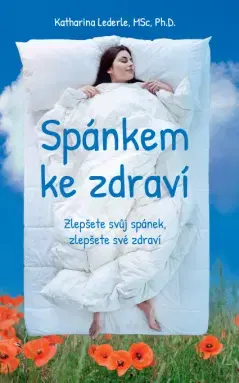 Zdravie, životný štýl - ostatné Spánkem ke zdraví - Katharina Lederle