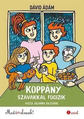 Rozprávky Koppány szavakkal focizik - Ádám Dávid