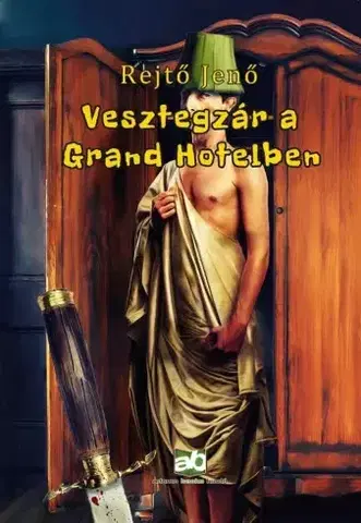 Humor a satira Vesztegzár a Grand Hotelben - Jenő Rejtő