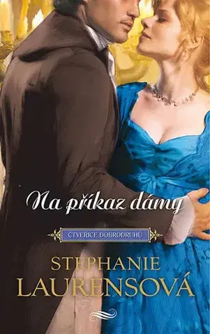 Romantická beletria Na příkaz dámy - Stephanie Laurensová
