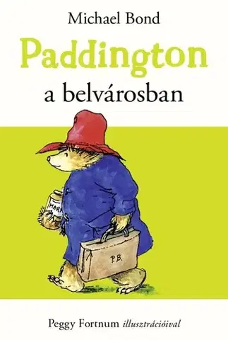 Rozprávky Paddington a belvárosban - Michael Bond,Gábor Miklós