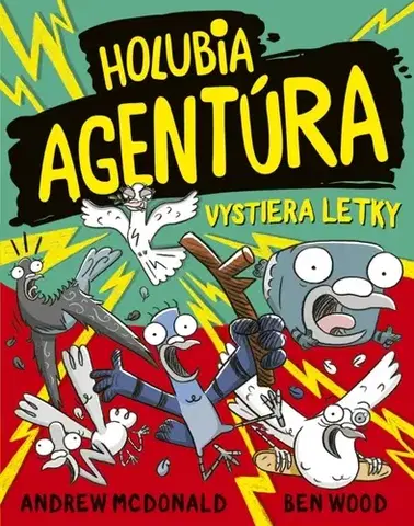 Dobrodružstvo, napätie, western Holubia agentúra 11: vystiera letky - Andrew McDonald,Ben Wood,Peter Slížik