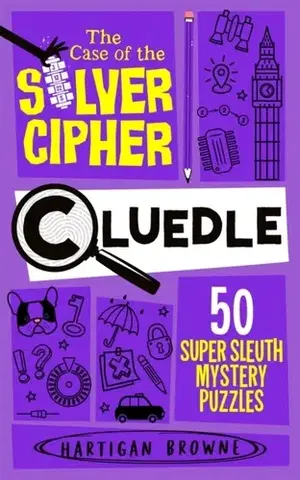 Nalepovačky, vystrihovačky, skladačky Cluedle - The Case of the Silver Cipher - Hartigan Browne