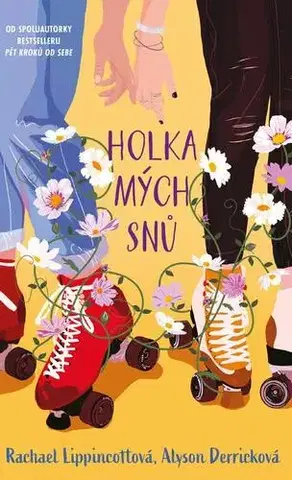 Young adults Holka mých snů - Rachael Lippincott,Alyson Derrick