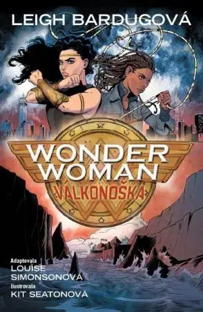 Komiksy Wonder Woman: Válkonoška - Leigh Bardugo