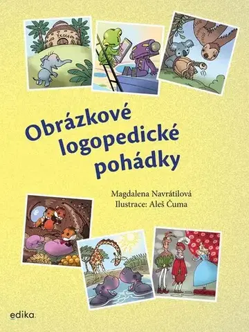 Pre deti a mládež - ostatné Obrázkové logopedické pohádky - Magdalena Navrátilová