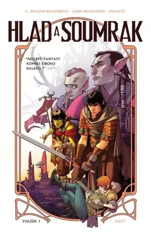 Komiksy Hlad a soumrak 1 - G. Willow Wilsonová,Chris Wildgoose,Ladislav Václavík
