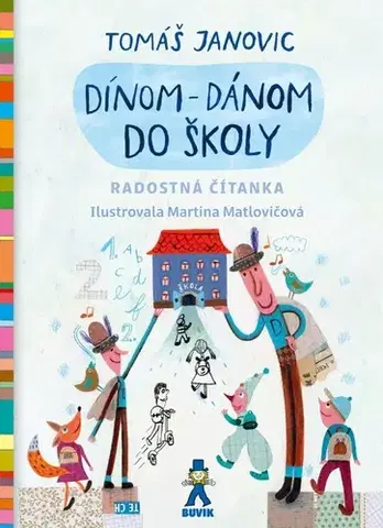 Básničky a hádanky pre deti Dínom-dánom do školy - Tomáš Janovic,Martina Matlovičová