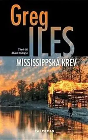 Detektívky, trilery, horory Mississipská krev - Greg Iles