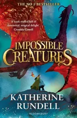 Fantasy, upíri Impossible Creatures - Katherine Rundell