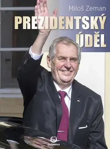 Politológia Prezidentský úděl - Miloš Zeman