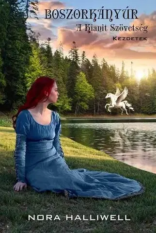 Sci-fi a fantasy Kianit szövetség - Halliwell Nora