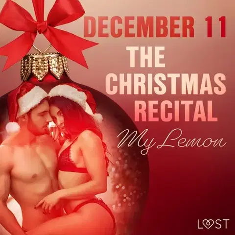 Erotická beletria Saga Egmont December 11: The Christmas Recital – An Erotic Christmas Calendar (EN)