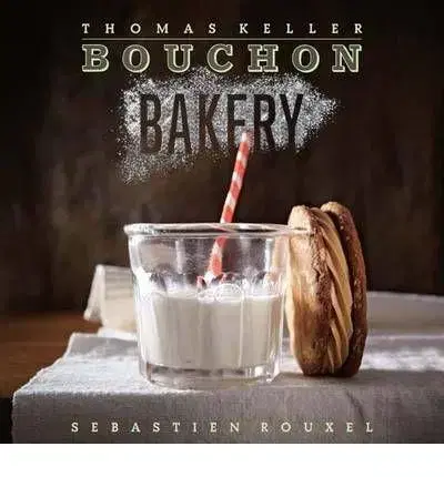 Kuchárky - ostatné Bouchon Bakery - Thomas Keller,Sebastien Rouxel