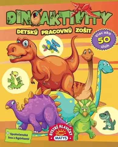 Pre deti a mládež - ostatné Dinoaktivity – Detský pracovný zošit - neuvedený,Erika Meszarošová