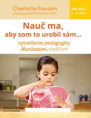 Pedagogika, vzdelávanie, vyučovanie Nauč ma, aby som to urobil sám - Charlotte Poussin