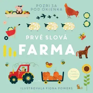 Leporelá, krabičky, puzzle knihy Prvé slová: Farma - neuvedený,Fiona Powers