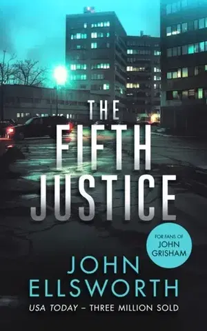 Detektívky, trilery, horory The Fifth Justice - John Ellsworth
