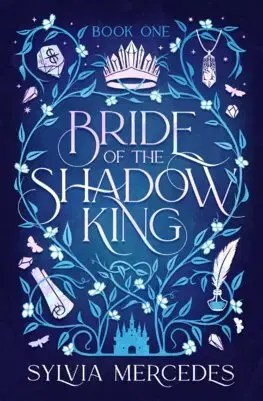 Sci-fi a fantasy Bride of the Shadow King - Sylvia Mercedes