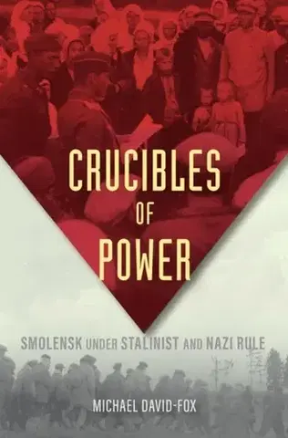 História Crucibles of Power - Michael David-Fox