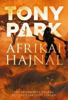 Historické romány Afrikai hajnal - Park Tony