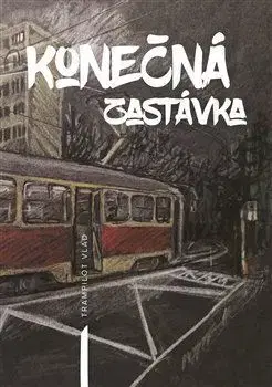 Detektívky, trilery, horory Konečná zastávka - Trampilot Vlad