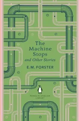 Sci-fi a fantasy The Machine Stops and Other Stories - E. M. Forster
