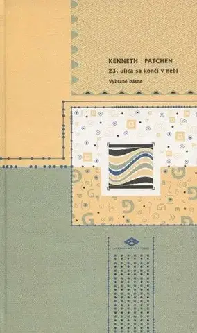 Svetová poézia 23. ulica sa končí v nebi - Kenneth Patchen