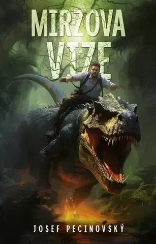 Sci-fi a fantasy Mirzova vize - Josef Pecinovský