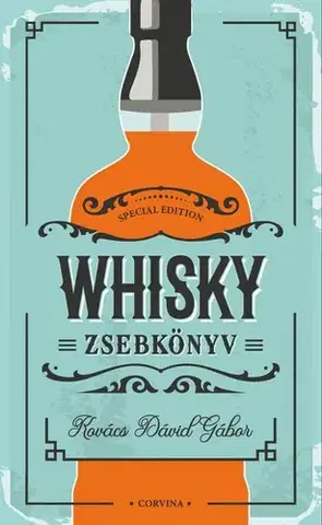 Nápoje - ostatné Whisky zsebkönyv - Dávid Gábor Kovács