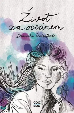 Young adults Život za oceánem - Dominika Valentová