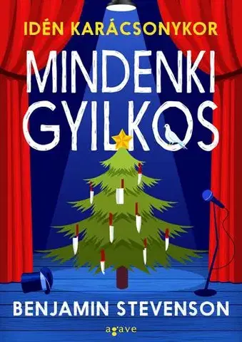 Detektívky, trilery, horory Idén karácsonykor mindenki gyilkos - Benjamin Stevenson