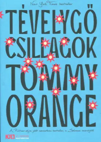 Beletria - ostatné Tévelygő csillagok - Tommy Orange
